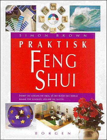 Cover for Simon Brown · Praktisk feng shui (Sewn Spine Book) [1st edition] (2004)