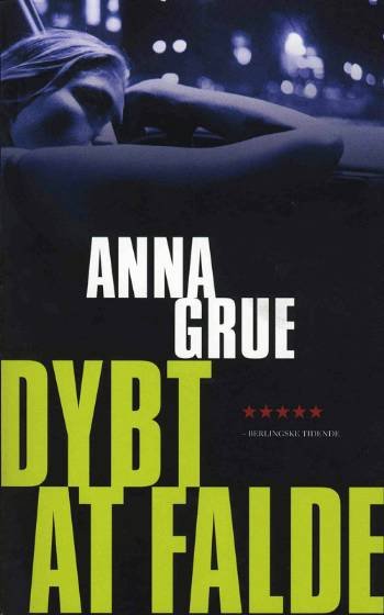 Cover for Anna Grue · Dan Sommerdahl: Dybt at falde (Sewn Spine Book) [2. Painos] (2008)