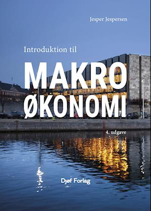 Cover for Jesper Jespersen · Introduktion til Makroøkonomi (Sewn Spine Book) [4th edition] (2023)