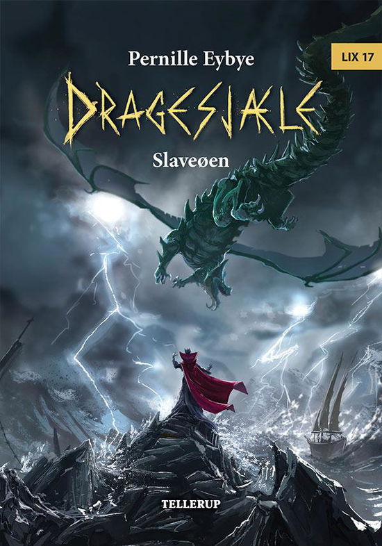 Cover for Pernille Eybye · Dragesjæle, 3: Dragesjæle #3: Slaveøen (Hardcover Book) [1. Painos] (2016)