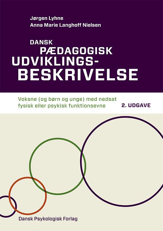 Cover for Anna Marie Langhoff Nielsen Jørgen Lyhne · Dansk pædagogisk udviklingsbeskrivelse - voksne (og børn og unge) med nedsat fysisk eller psykisk funktionsevne, 2. udgave (Spiral Book) [2º edição] (2016)