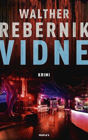 Cover for Walther Rebernik · Vidne (Taschenbuch) [1. Ausgabe] (2022)