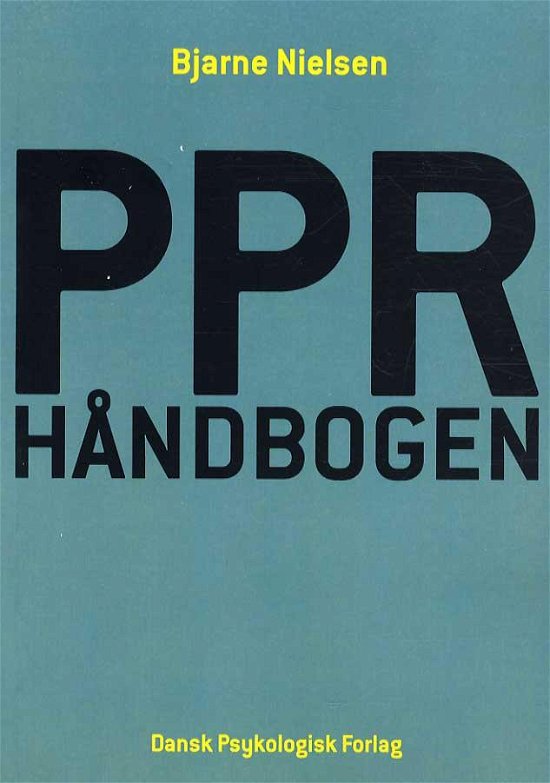 Cover for Bjarne Nielsen · PPR-håndbogen (Sewn Spine Book) [1th edição] (2014)