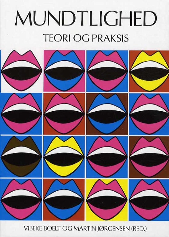 Cover for Martin Jørgensen, Redaktør Vibeke Boelt, · Mundtlighed - teori og praksis. (Sewn Spine Book) [1º edição] (2009)