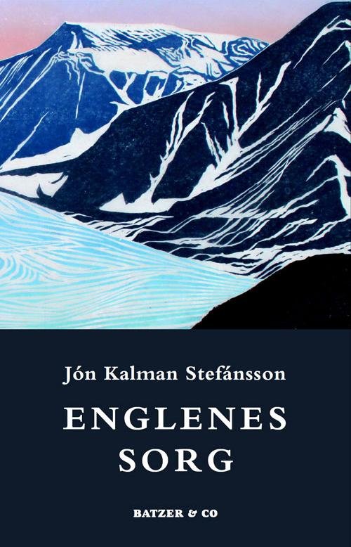 Cover for Jón Kalman Stefánsson · Englenes sorg (Heftet bok) [2. utgave] (2014)