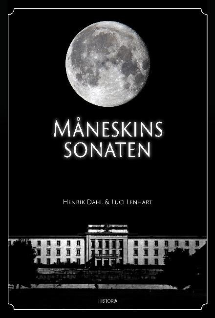 Cover for Henrik Dahl og Luci Lenhart · Måneskinssonaten (Paperback Book) [1º edição] (2017)