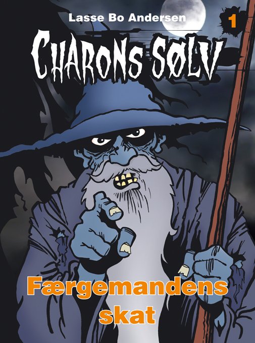 Cover for Lasse Bo Andersen · Charons Sølv: Færgemandens skat (Hæftet bog) (2019)