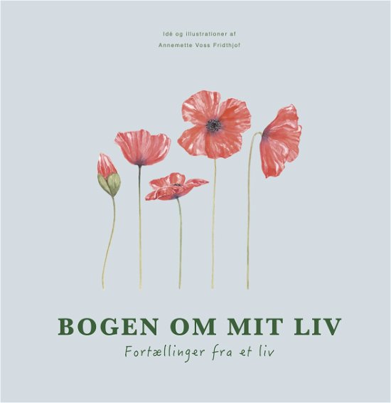 Cover for Annemette Voss Fridthjof · Bogen om mit liv (Hardcover Book) [1er édition] (2024)