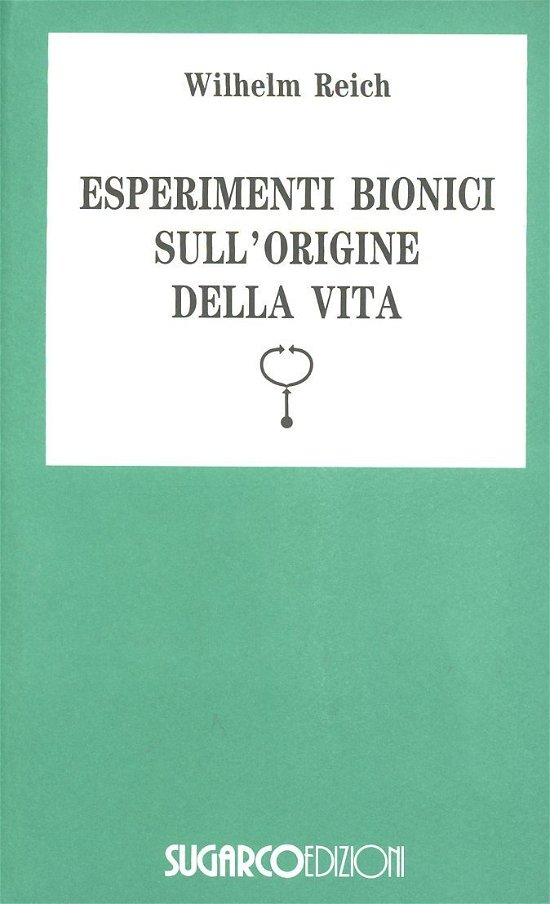 Cover for Wilhelm Reich · Esperimenti Bionici (Book)