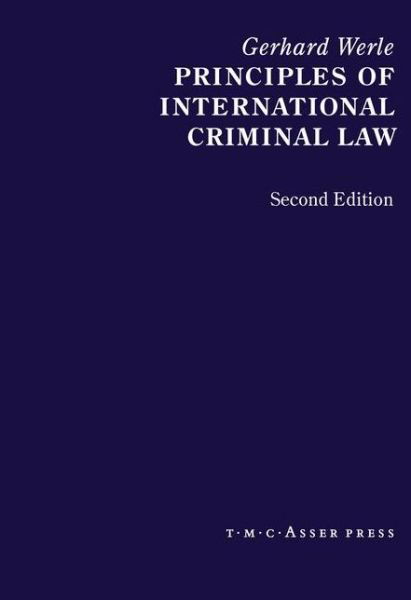 Cover for Gerhard Werle · Principles of International Criminal Law: 2nd Edition (Pocketbok) [2nd Edition. edition] (2009)