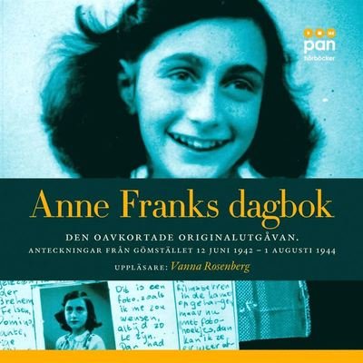 Cover for Anne Frank · Anne Franks dagbok : den oavkortade originalutgåvan - anteckningar från gömstället 12 juni 1942 - 1 augusti 1944 (Lydbog (MP3)) (2014)