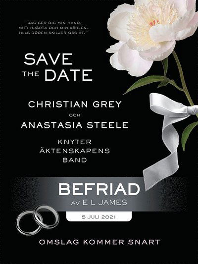 Grey: Befriad : Femtio nyanser av frihet enligt Christian - E L James - Livres - Norstedts - 9789113118765 - 8 juillet 2021