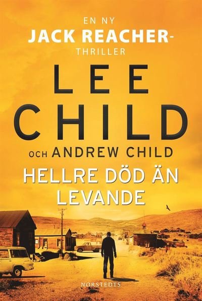 Cover for Lee Child · Hellre död än levande (Gebundesens Buch) (2022)