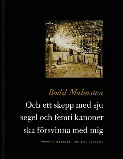 Cover for Bodil Malmsten · Och ett skepp med sju segel och femti kanoner ska försvinna med mig (ePUB) (2013)