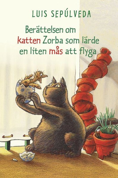 Cover for Luis Sepúlveda · Berättelsen om katten Zorba som lärde en liten mås att flyga (Inbunden Bok) (2019)