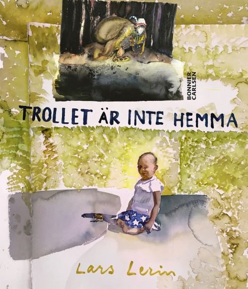 Cover for Lars Lerin · Trollet är inte hemma (Indbundet Bog) (2019)