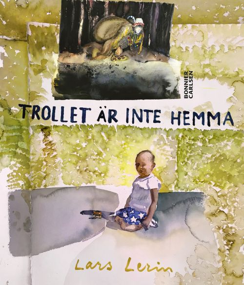 Cover for Lars Lerin · Trollet är inte hemma (Gebundesens Buch) (2019)