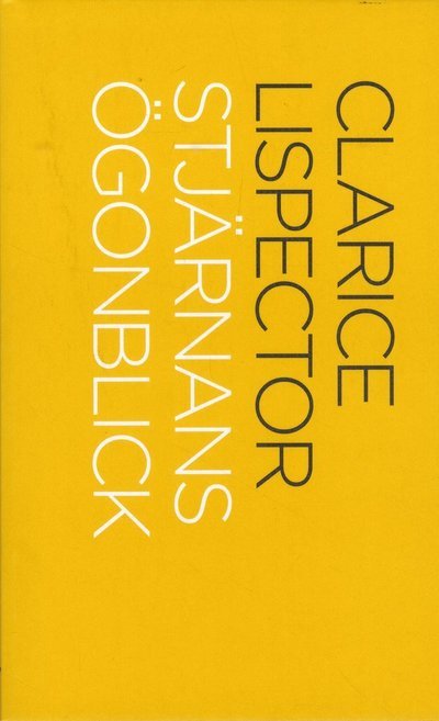 Cover for Clarice Lispector · Stjärnans ögonblick (Paperback Book) (2007)