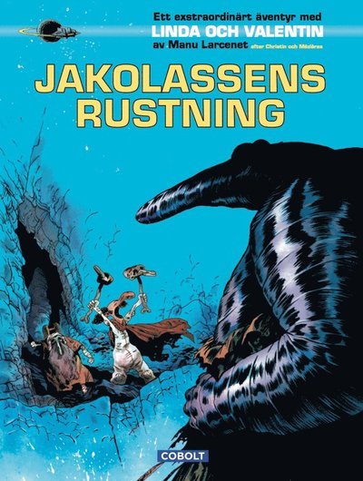 Cover for Manu Larcenet · Ett extraordinärt äventyr med Linda och Valentin: Jakolassens rustning (Innbunden bok) (2018)