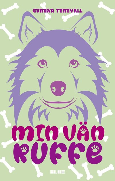 Cover for Gunnar Tenevall · Min vän Ruffe (Hardcover Book) (2023)