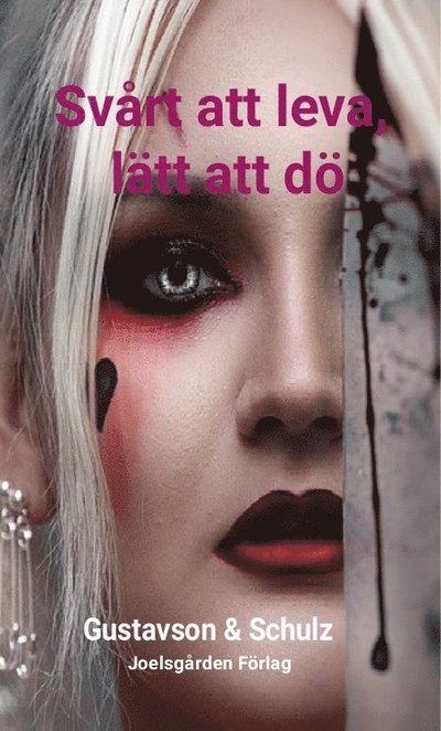 Cover for Christina Gustavson · Svårt att leva, lätt att dö (Bok) (2024)