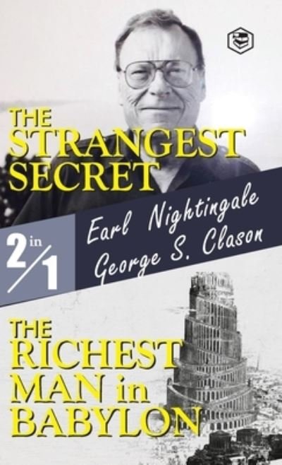 Cover for Earl Nightingale · The Strangest Secret and the Richest Man in Babylon (Hardcover Book) (2022)