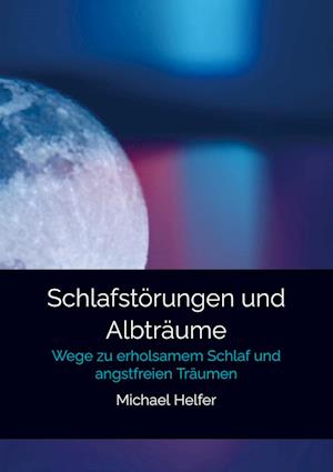 Cover for Michael Helfer · Schlafstörungen und Albträume (Paperback Book) (2021)