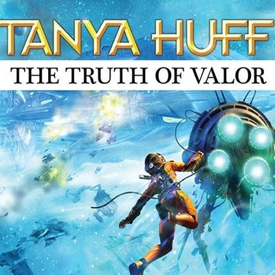 Cover for Tanya Huff · The Truth of Valor Lib/E (CD) (2010)