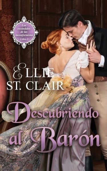 Cover for Ellie St Clair · Descubriendo al Baron (Paperback Book) (2021)