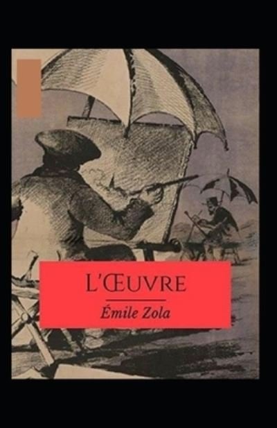 Cover for Emile Zola · L'OEuvre Annote (Paperback Book) (2021)