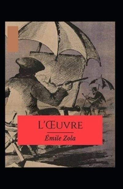 Cover for Emile Zola · L'OEuvre Annote (Pocketbok) (2021)