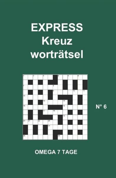 Cover for Omega 7 Tage · EXPRESS Kreuzwortratsel (Paperback Bog) (2020)