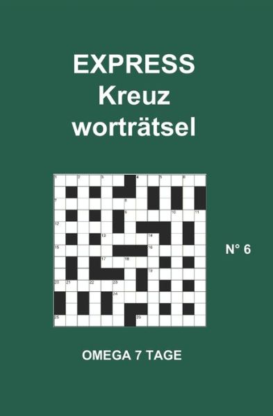 Cover for Omega 7 Tage · EXPRESS Kreuzwortratsel (Paperback Book) (2020)