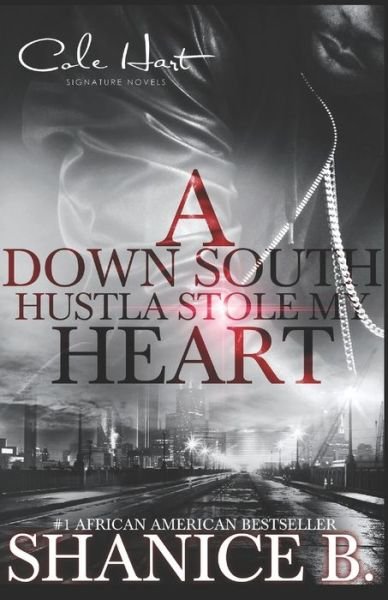 Cover for Shanice B · A Down South Hustla Stole My Heart (Paperback Book) (2020)