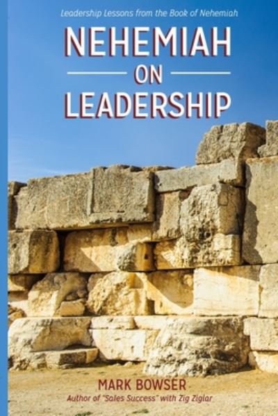 Cover for Mark Bowser · Nehemiah on Leadership (Taschenbuch) (2020)