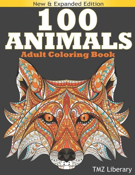 100 Animals Adult Coloring Book - Tmz Liberary - Livros - Independently Published - 9798654525765 - 16 de junho de 2020