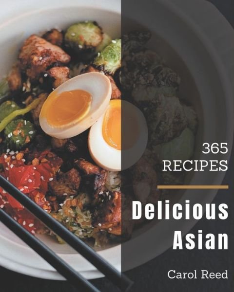 Cover for Carol Reed · 365 Delicious Asian Recipes (Taschenbuch) (2020)