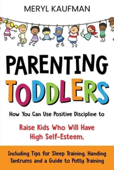 Cover for Meryl Kaufman · Parenting Toddlers (Paperback Book) (2020)