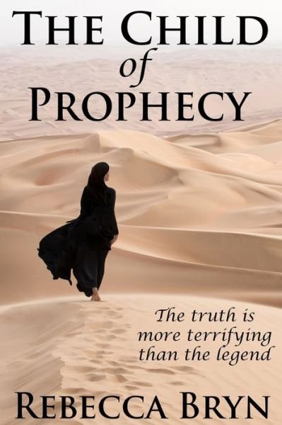 Cover for Rebecca Bryn · The Child of Prophecy (Paperback Book) (2021)