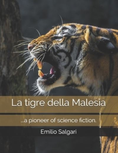 Cover for Emilio Salgari · La tigre della Malesia (Paperback Book) (2021)