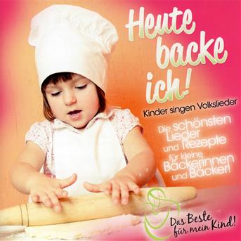 Heute Backe Ich Das Beste Fnr / Various - Heute Backe Ich Das Beste Fnr / Various - Música - ZYX - 0090204644766 - 5 de fevereiro de 2013