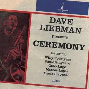 Cover for Dave Liebman · Ceremony (CD) (2014)