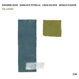 Ida Lupino - Guidi,giovanni / Petrella,gianluca / Sclavis,louis - Musik - JAZZ - 0602547854766 - 16. september 2016