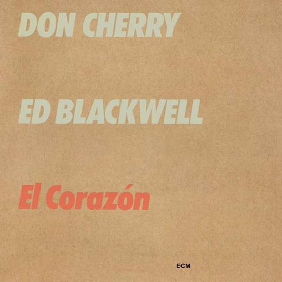 Ed Blackwell —el Corazón - Don Cherry - Musiikki - JAZZ - 0602567430766 - perjantai 17. toukokuuta 2019