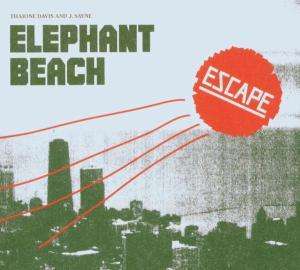 Cover for Elephant Beach · Elephant Beach ''Escape'' Cd (CD) (2010)