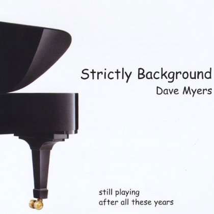 Cover for Dave Myers · Strictly Background (CD) (2013)