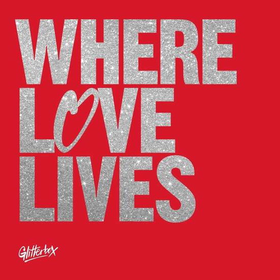 Cover for Simon Dunmore &amp; Seamus Haji · Glitterbox - Where Love Lives (LP) (2021)