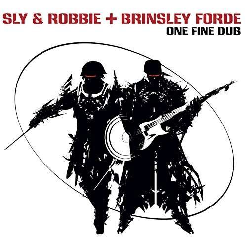 One Fine Dub - Sly And Robbie - Musiikki - TABOU.1 - 0843655015766 - perjantai 4. elokuuta 2017