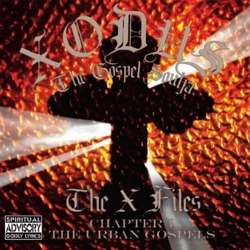 Cover for Xodus the Gospel Soulja · X Files- Chapter 1 the Urban Gospels (CD) (2010)