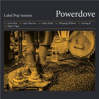 Cover for Powerdove · Label Pop Session (CD) (2019)